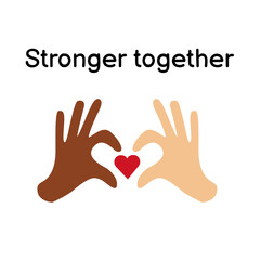 Black and white hands. Black lives matter concept. Vector illustration of two hands of different skin colors in the shape of a heart. Stronger together message