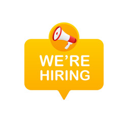 We re hiring. Vector flat illustration with megaphone on white background.