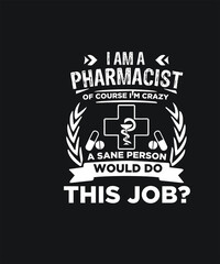 Pharmacist typography, vector, template, icon, image, infographic, minimal, logotype, poster, sticker, t-shirt graphic design.
