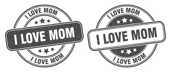 i love mom stamp. i love mom label. round grunge sign