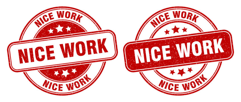 nice work stamp. nice work label. round grunge sign