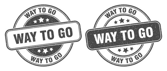 way to go stamp. way to go label. round grunge sign