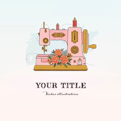 Naklejka premium Hand drawn illustration of sewing machine and flowers. Vector illustration