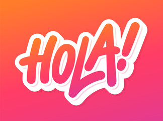 Hola. Vector handwritten lettering banner. © Alex Gorka