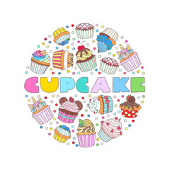 Cupcake. Circle background of cupcakes decorated with cream, strawberry, hearts, mint, citrus, cherry, cookies and unicorn horn on a white background. Vector 10 EPS.