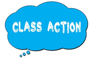 CLASS  ACTION text written on a blue thought bubble.
