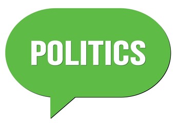 POLITICS text written in a green speech bubble