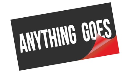 Obraz premium ANYTHING GOES text on black red sticker stamp.