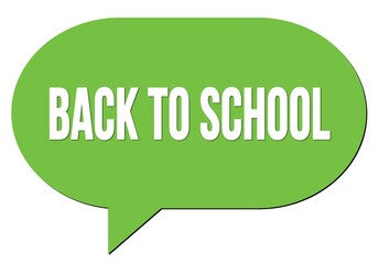 BACK TO SCHOOL text written in a green speech bubble