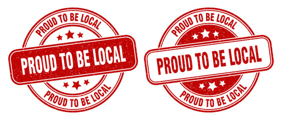 proud to be local stamp. proud to be local label. round grunge sign