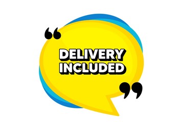 Delivery included. Yellow speech bubble banner with quotes. Free shipping sign. Special offer symbol. Thought speech balloon shape. Delivery included quotes speech bubble. Vector
