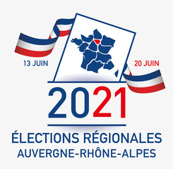 élections régionales en france les 13 juin et 20 juin 2021  auvergne-rhône-alpes