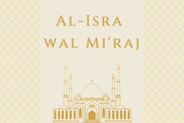 Al-Isra wal Mi'raj, Prophet Muhammed’s ascent to heaven. Blessed islamic holy night. Religious days.