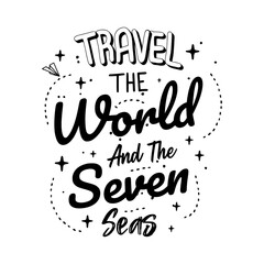 Traveling lettering quote typography