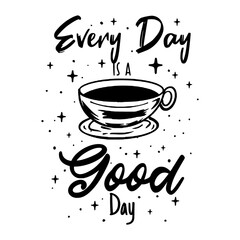 Coffee Lettering typography poster motivational quotes illustration