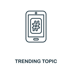 Trending Topic icon. Simple element from social media collection. Creative Trending Topic icon for web design, templates, infographics and more