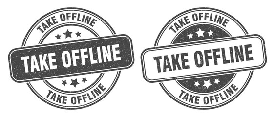 take offline stamp. take offline label. round grunge sign