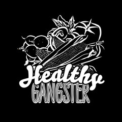 Healthy Gangster lettering on black