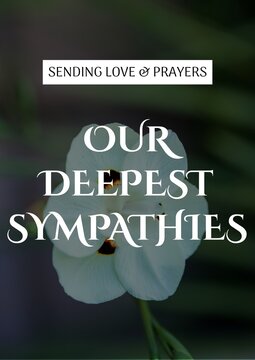 Sending love and prayers our deepest sympathies text with white flower in background