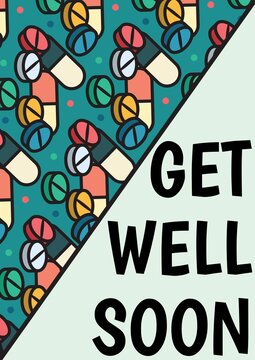 Get well soon text with illustration of pills on green background