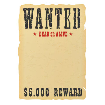 Vintage western reward placard. Wanted dead or alive poster template.