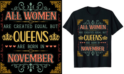 all women are created equal but queens are born in November