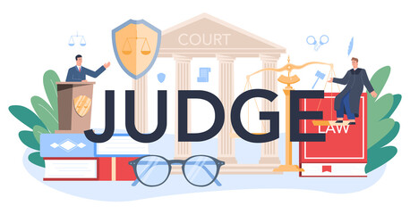 Judge typographic header. Court worker stand for justice and law.