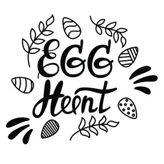 Easter lettering. Black and white image with eggs and decorative elements and the inscription "Egg Hunt". Suitable for printing on clothes, dishes and other items. Suitable for postcards, invitations 