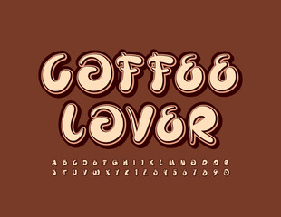 Vector stylish poster Coffee Lover. Playful creative Font. Trendy set of Alphabet Letters and Numbers