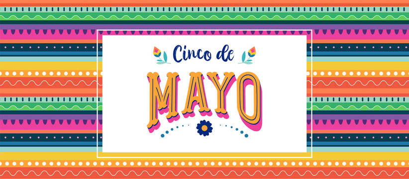 Cinco de Mayo - May 5, federal holiday in Mexico. Fiesta banner and poster design with flags, flowers, decorations