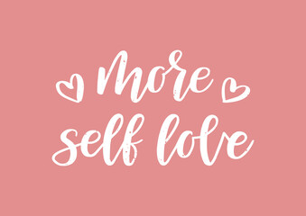 More self love hand drawn lettering. Self care quote. 