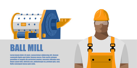 Ball mill and worker in overalls and safety helmet, color image in flat style. Industrial concept, mining and processing industry. Vector illustration