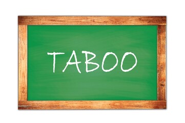 Fototapeta premium TABOO text written on green school board.