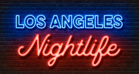 Fototapeta na wymiar Neon sign on a brick wall - Los Angeles Nightlife
