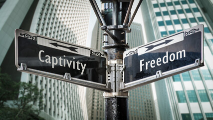 Street Sign to Freedom versus Captivity