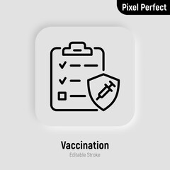 Obraz premium Plan of coronavirus vaccination. Clipboard with check marks, shield with syringe. Immune system. Thin line icon. Pixel perfect, editable stroke. vector illustration.