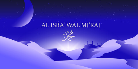 Isra' mi'raj illustration about mohammad prohet in night journey.