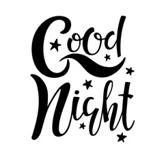 Fototapeta premium Good night text with stars. Handwritten calligraphy vector illustration. Modern brush calligraphy. T-shirt handwritten calligraphic design. Inspiring vector typography. Card, flayer, banner design.