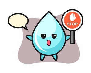 Water drop character illustration holding a stop sign