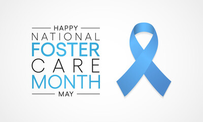 National Foster Care Month is observed each year in May, a time to recognize that we can each play a part in enhancing the lives of children and youth in foster care. vector illustration.