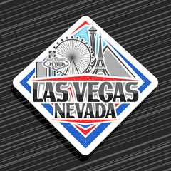 Vector logo for Las Vegas, white rhombus badge with outline illustration of american city scape on day sky background, decorative fridge magnet with unique lettering for black words las vegas, nevada. © mihmihmal