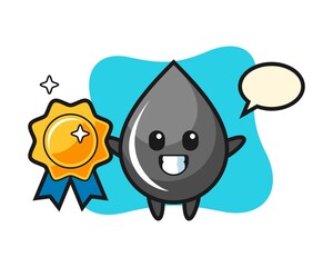 Oil drop mascot illustration holding a golden badge
