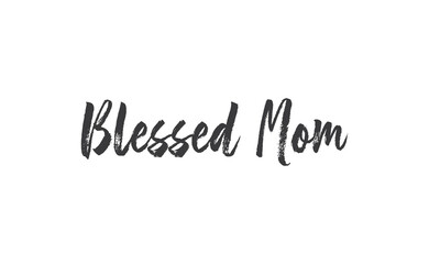 Blessed mom calligraphy text vector design.