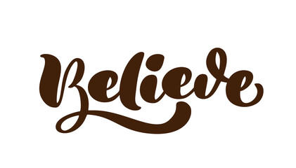 Hand drawn Believe calligraphy lettering vector Easter text. Jesus illustration Greeting Card. Typographic phrase Handmade quote on isolates white background