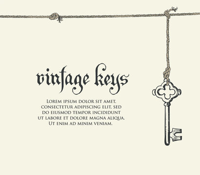 Banner with a vintage key, an inscription and place for text on a light backdrop. Vector illustration or background in retro style with a hand-drawn old key hanging on a string