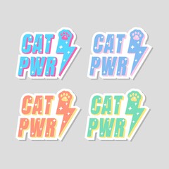 Cat Power Quotes Stickers Design For Print