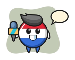 Character mascot of netherlands flag badge as a news reporter