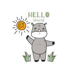 Cute illustration with little rhino, the sun and the phrase hello world, vector print for kids t-shirt and wear, baby room, greeting card. Hand drawn nursery.