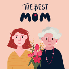 Happy mothers day. Young Caucasian Woman and old Lady together with tulips. Daughter celebrate Mother with Birthday. The Best Mom lettering. Granddaughter bring bouquet of flowers to Granny.