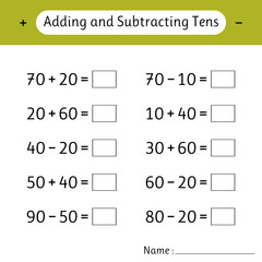 Adding and Subtracting Tens. School education. Math worksheets for kids. Mathematics. Development of logical thinking